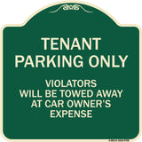 Tenant Parking Only Violators Will Be Towed Away At Car Owner's Expense