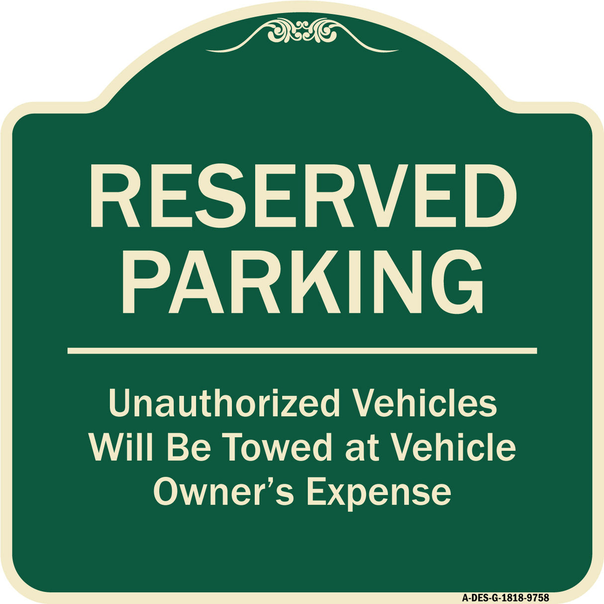 Reserved Parking Unauthorized Vehicles Will Be Towed At Vehicle Owner's Expense