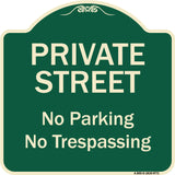 Private Street, No Parking Or Trespassing