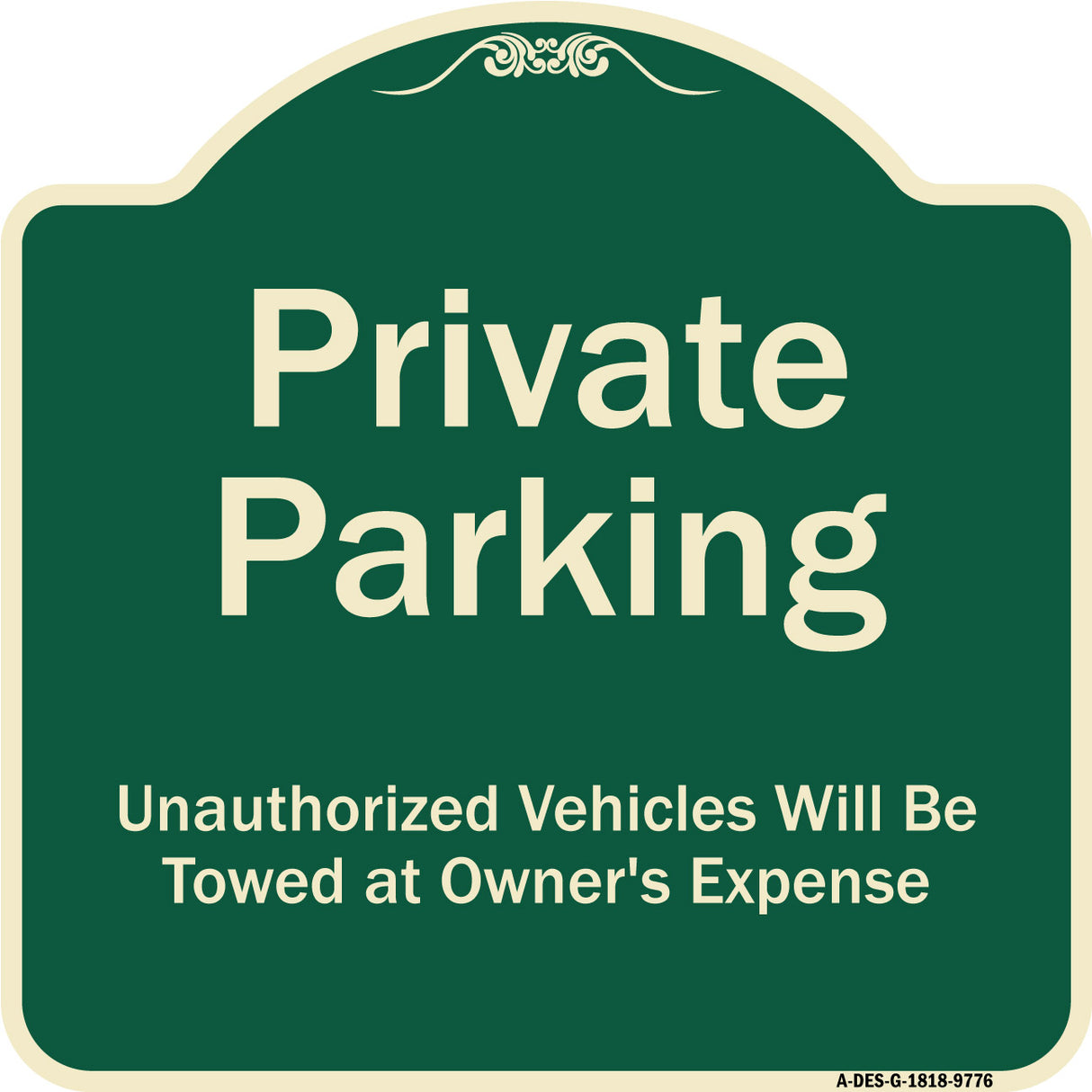 Private Parking Unauthorized Vehicles Will Be Towed At Owner Expense