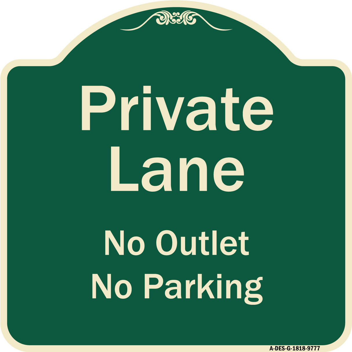 Private Lane, No Outlet, No Parking