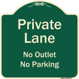 Private Lane, No Outlet, No Parking