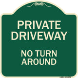 Private Driveway, No Turn Around