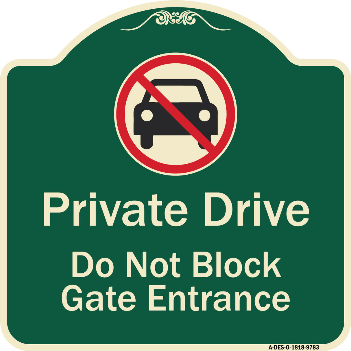 Private Drive Do Not Block Gate Entrance With No Car Symbol