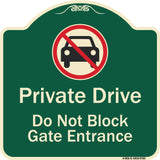 Private Drive Do Not Block Gate Entrance With No Car Symbol