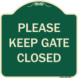 Please Keep Gate Closedplease Keep Gate Closed