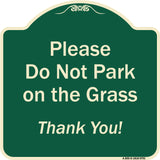 Please Do Not Park On The Grass Thank You!