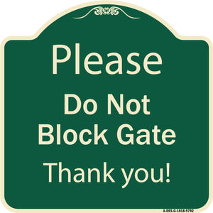 Please Do Not Block Gate