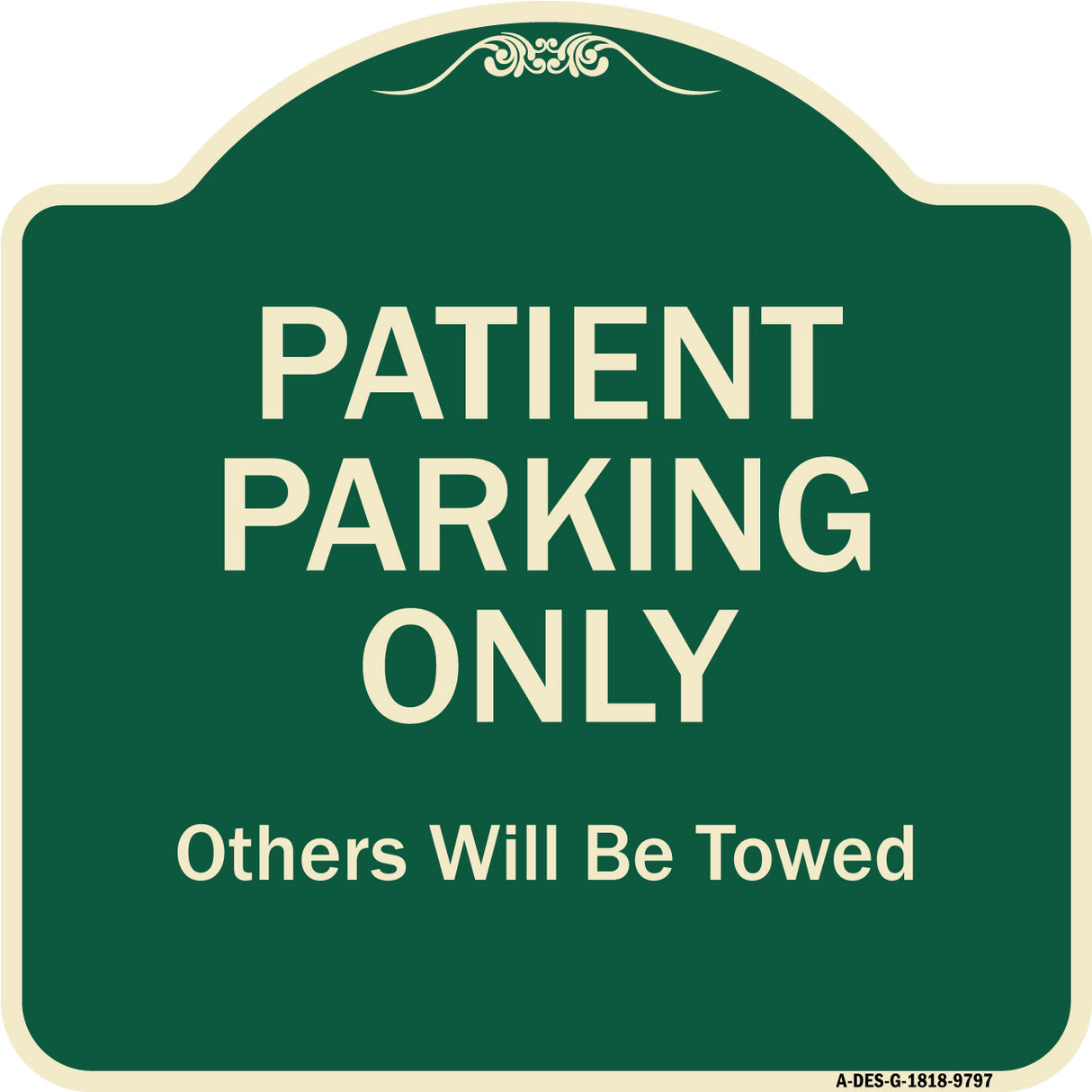 Patient Parking Only Others Will Be Towed