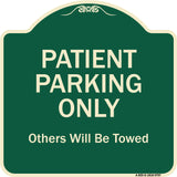 Patient Parking Only Others Will Be Towed