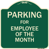 Parking For Employee Of The Month Sign