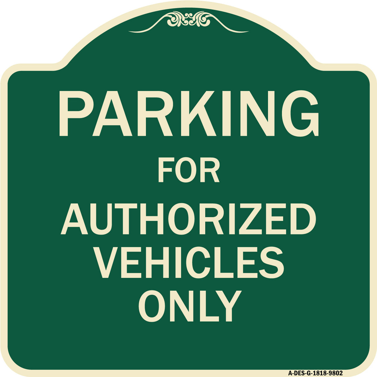 Parking For Authorized Vehicles Only Sign