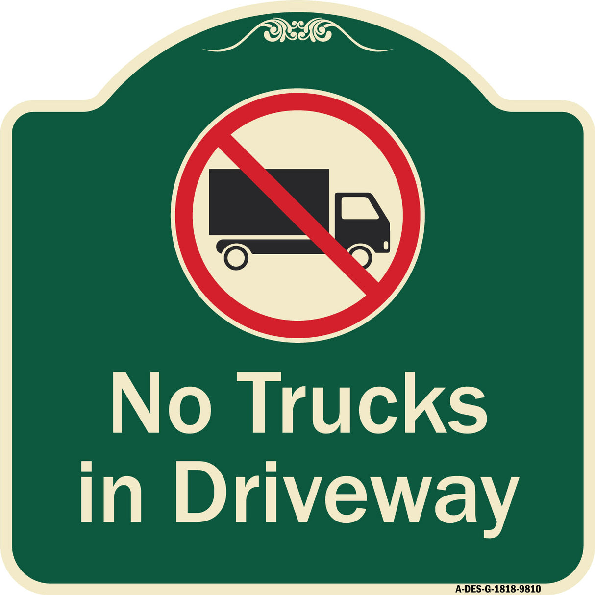 No Trucks In Driveway With Graphic