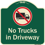No Trucks In Driveway With Graphic