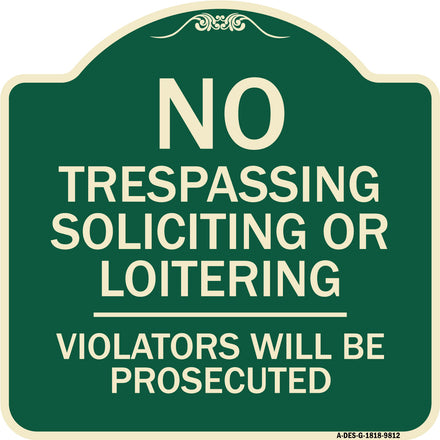 No Trespassing Soliciting Or Loitering Violators Will Be Prosecuted