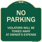 No Parking Violators Will Be Towed Away At Owner's Expense