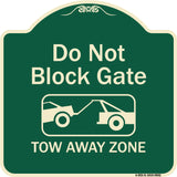 Do Not Block Gate, Tow-away Zone With Graphic