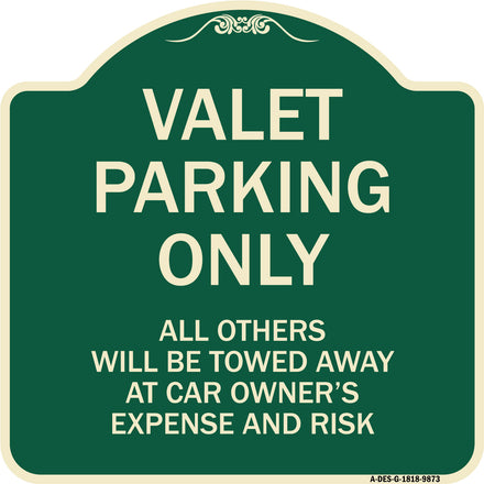 Valet Parking Only All Others Will Be Towed Away At Car Owner's Expense And Risk