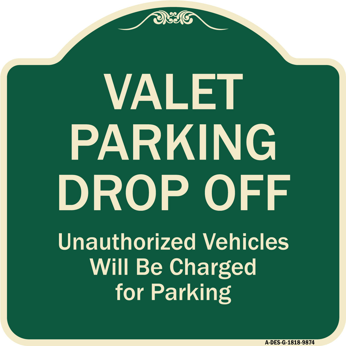 Valet Parking Drop Off Unauthorized Vehicles Will Be Charged For Parking