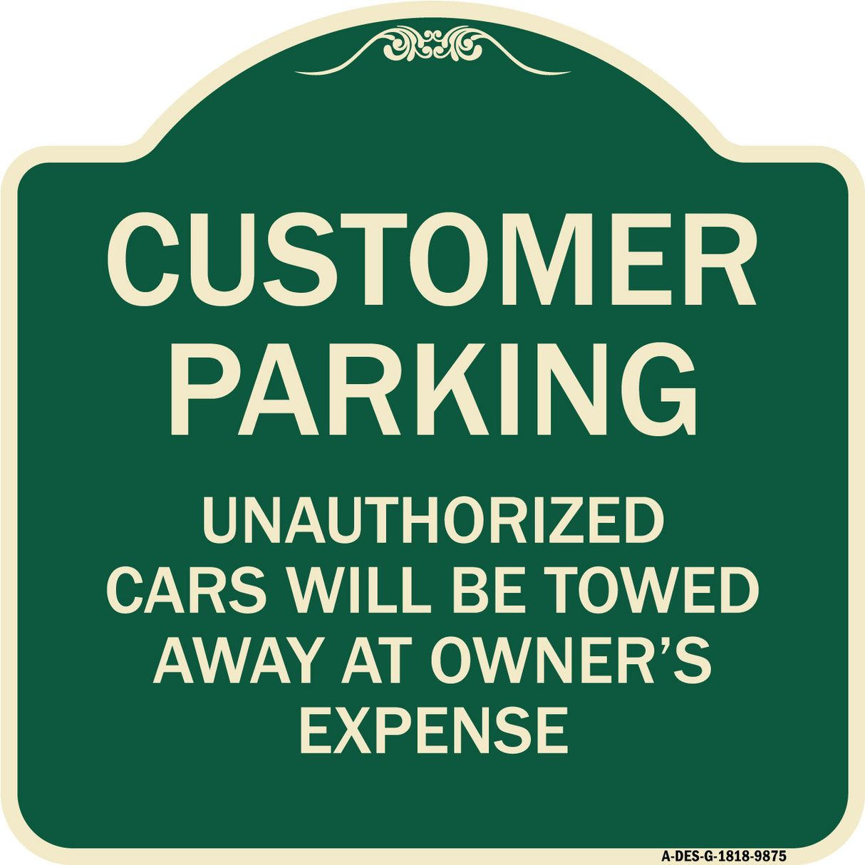 Unauthorized Cars Will Be Towed Away At Owner's Expense