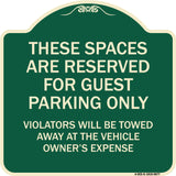 These Spaces Are Reserved For Guest Parking Only