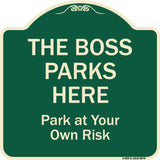 The Boss Parks Here