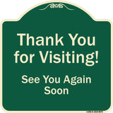 Thank You For Visiting, See You Again Soon