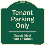 Tenant Parking Only, Guests Park On Street