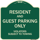 Resident And Guest Parking Only Violators Subject To Towing