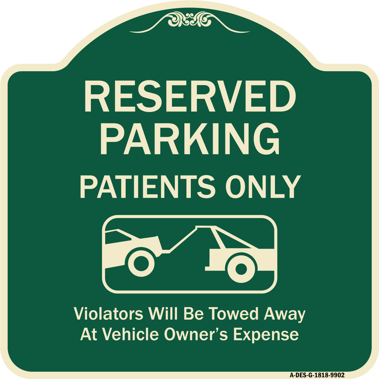 Reserved Parking Patients Only Violators Will Be Towed Away At Owner Expense With Graphic