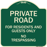 Private Road For Residents And Guests Only No Trespassing