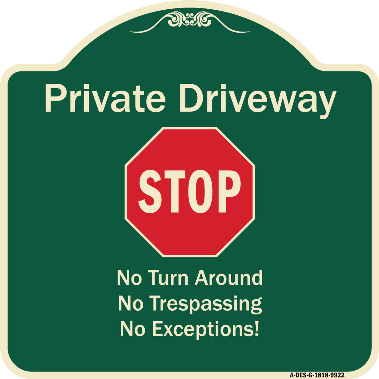 Private Driveway No Turn Around Or Trespassing No Exceptions With Stop