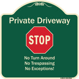 Private Driveway No Turn Around Or Trespassing No Exceptions With Stop