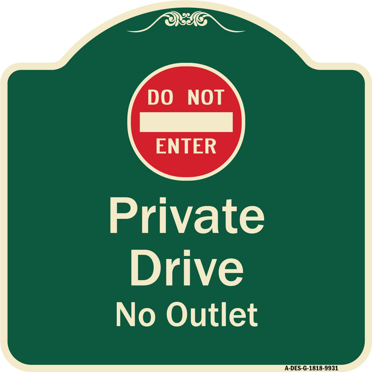 Private Drive, No Outlet With Do Not Enter Symbol