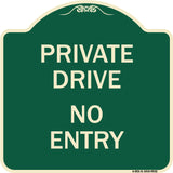 Private Drive No Entry Sign