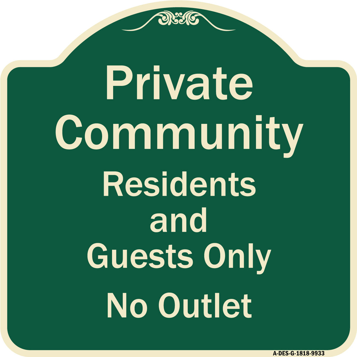Private Community Residents And Guests Only No Outlet