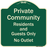 Private Community Residents And Guests Only No Outlet