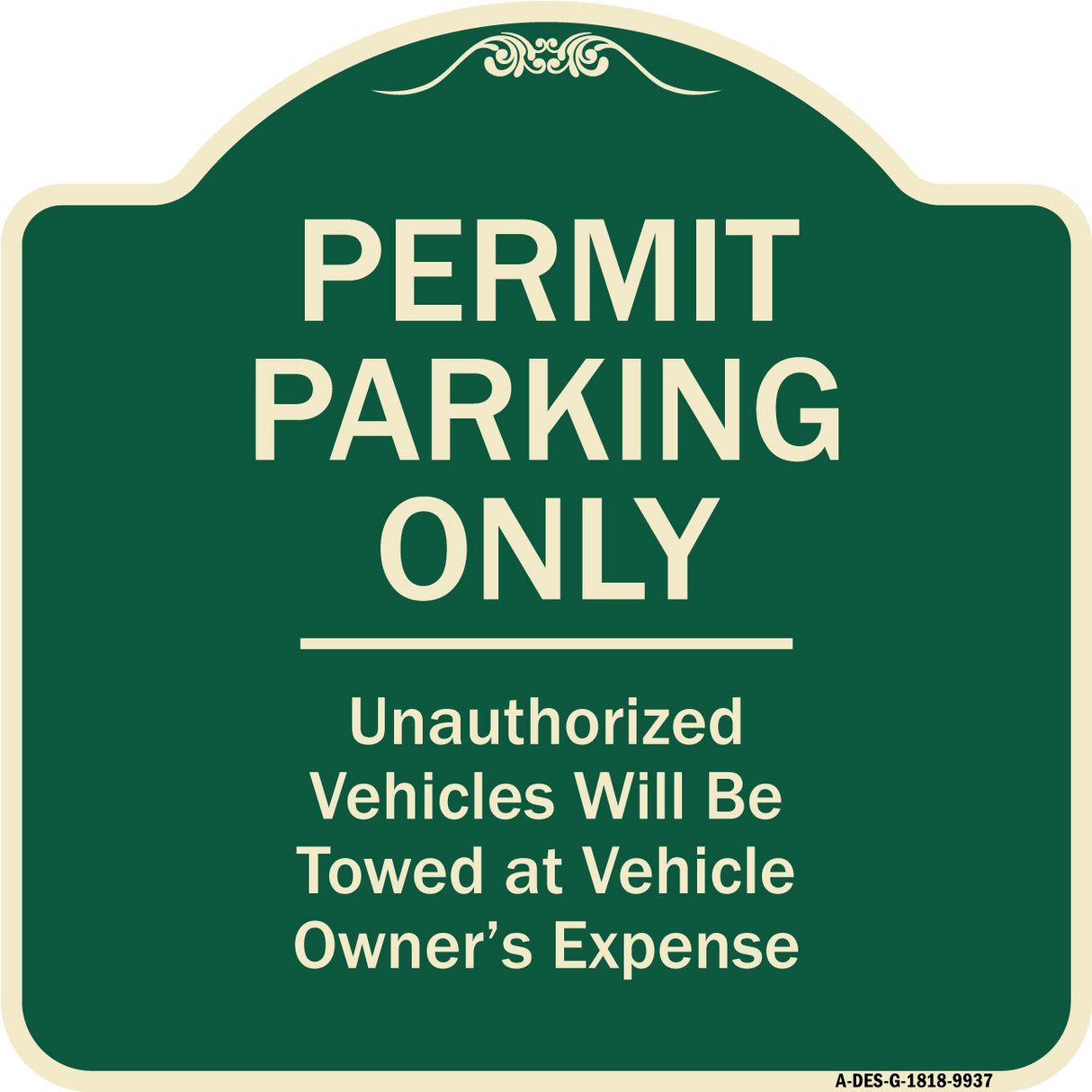 Permit Parking Only Unauthorized Vehicles Will Be Towed At Vehicle Owner's Expense