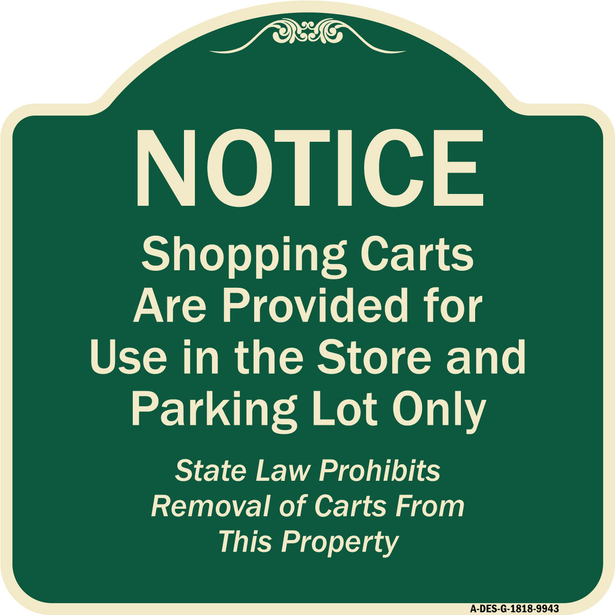 Notice - Shopping Carts Are Provided For Use In The Store And Parking Lot Only