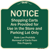 Notice - Shopping Carts Are Provided For Use In The Store And Parking Lot Only
