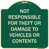 Not Responsible For Theft Or Damage To Vehicles Or Contents