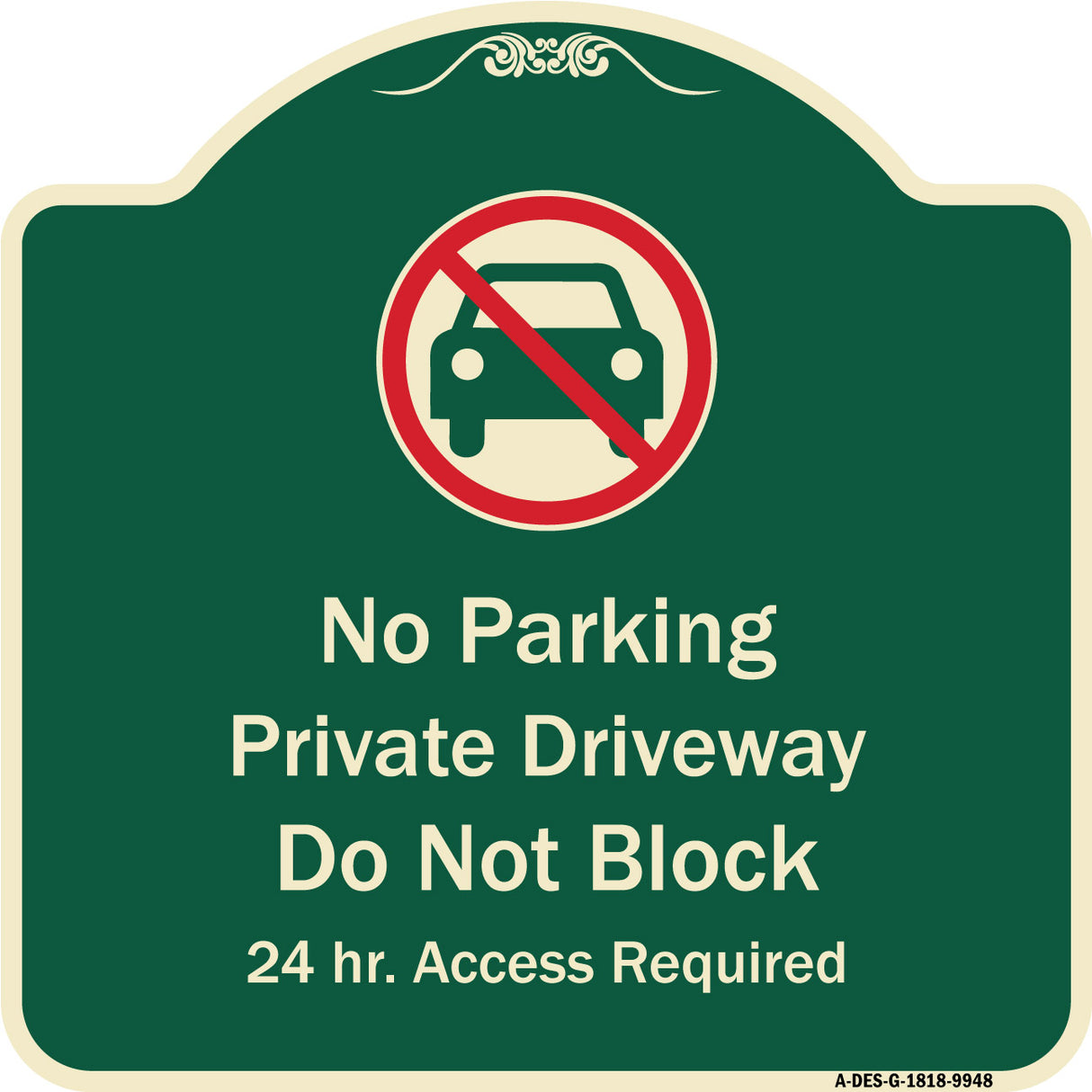 No Parking Private Driveway Do Not Block 24 Hour Access Required