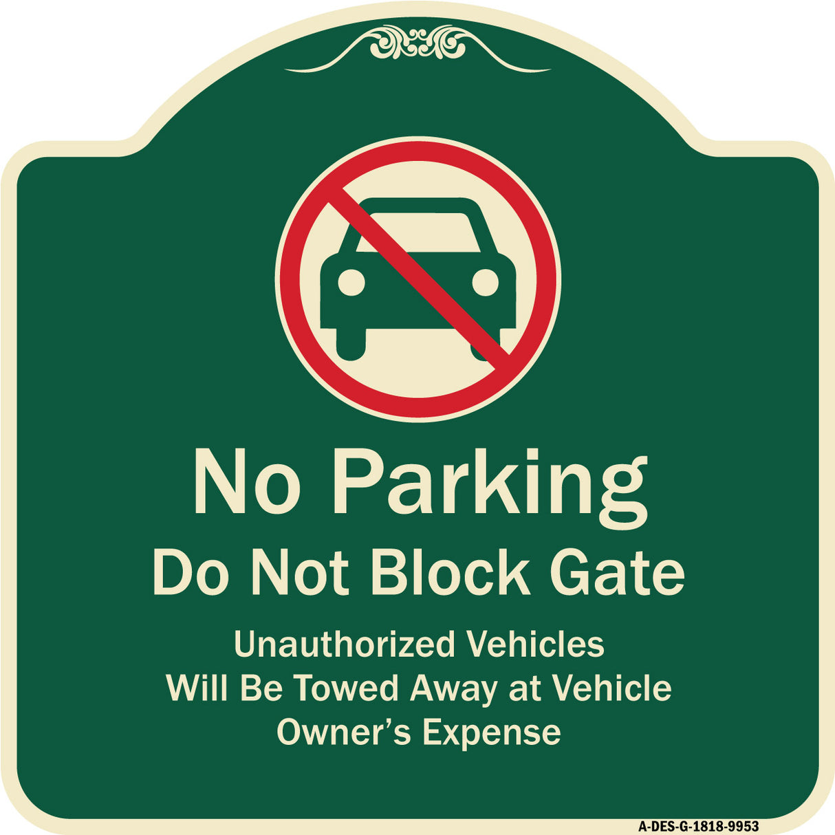 No Parking Do Not Block Gate Unauthorized Vehicle Towed Away At Vehicle Owner Expense