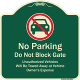 No Parking Do Not Block Gate Unauthorized Vehicle Towed Away At Vehicle Owner Expense