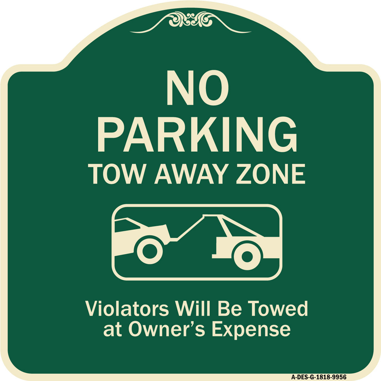 No Parking Tow Away Zone Violators Will Be Towed At Vehicle Owner's Expense