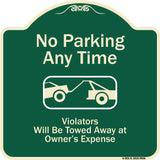 No Parking Any Time, Violators Will Be Towed Away
