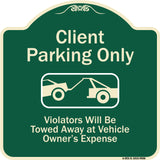 Client Parking Only Violators Will Be Towed Away At Owner Expense With Graphic