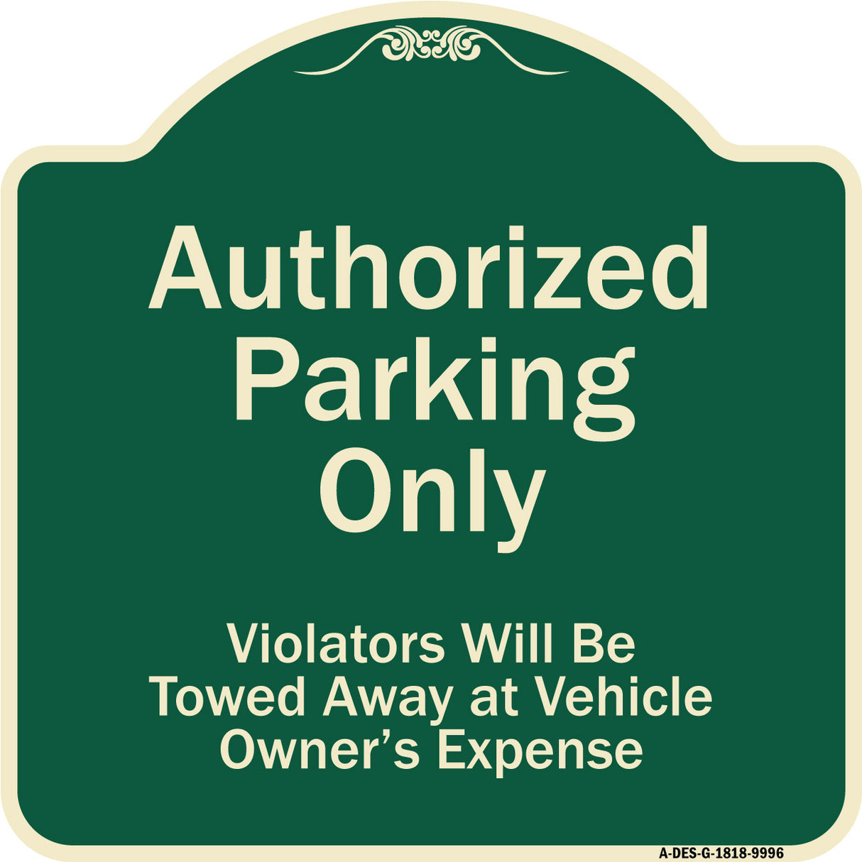 Authorized Parking Only Violators Will Be Towed Away At Owner Expense