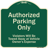 Authorized Parking Only Violators Will Be Towed Away At Owner Expense