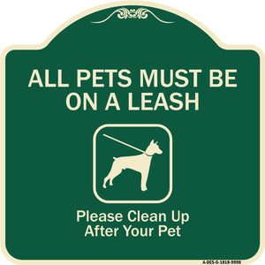 All Pets Must Be On A Leash Please Clean Up After Your Pet